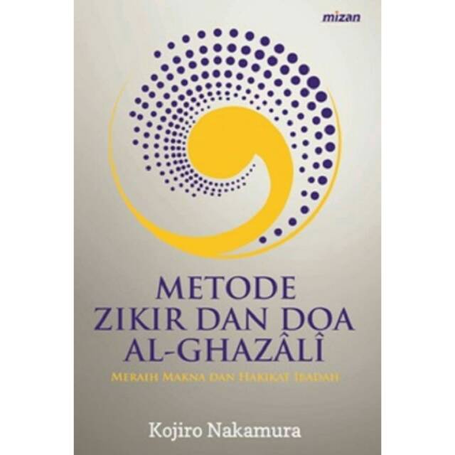 Metode dzikir dan doa al ghazali