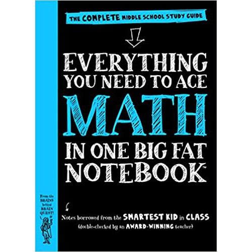 Everything You Need to Ace Math in One Big Fat Notebook: The Complete Middle School Study Guide(Ori)