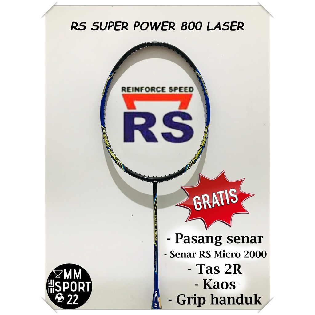 RAKET BADMINTON RS SUPER POWER 800/ 700 LASER
