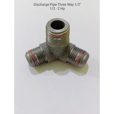 Discharge Pipe Three Way 1/2 Inch 1/2-2 hp