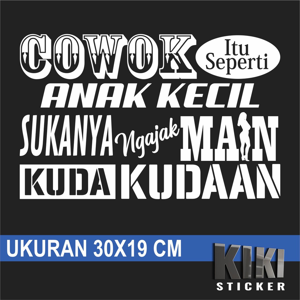 CUTTING STICKER STIKER KACA MOBIL BODY PINTU KATA KATA LUCU PRIA ITU SEPERTI ANAK KECIL Shopee Indonesia CUTTING STICKER STIKER KACA MOBIL BODY PINTU KATA KATA LUCU PRIA ITU SEPERTI ANAK KECIL Shopee Indonesia