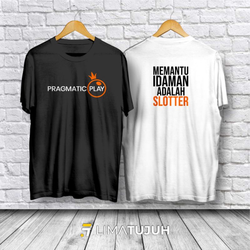 Kaos Baju Pragmatic Play Menantu Idaman Adalah Slotter Kaos Slot Bahan Premium 30s (ICS) Pria Wanita