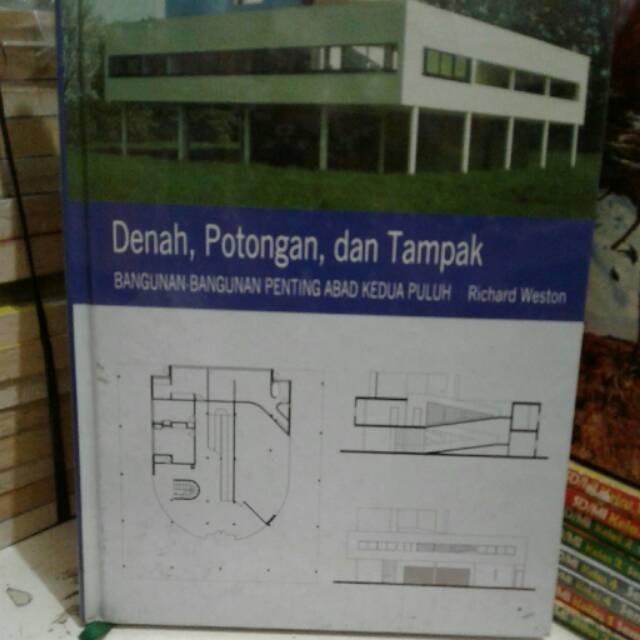 DENAH POTONGAN DAN TAMPAK BANGUNAN PENTING ABAD KE DUA PULUH