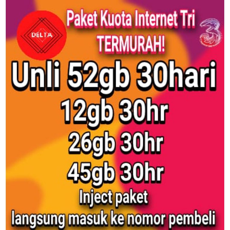 Isi Ulang Paket Internet Kuota Tri Nasional 12gb 52gb 26gb 45gb 30hari 30hr 1bulan 1bln full 24jam