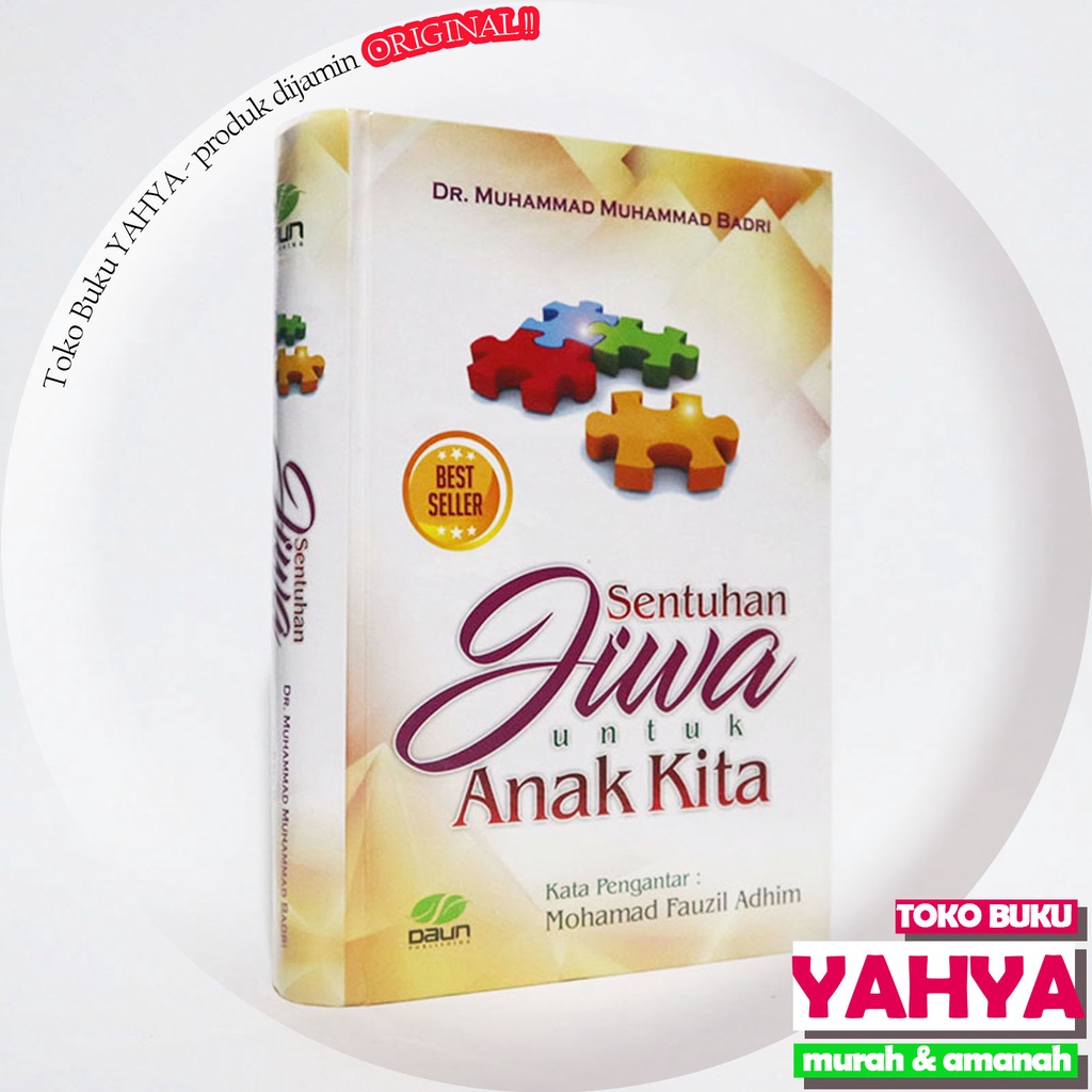 Sentuhan Jiwa Untuk Anak Kita / Penerbit Daun Publishing / Dr. Muhammad Muhammad Badri