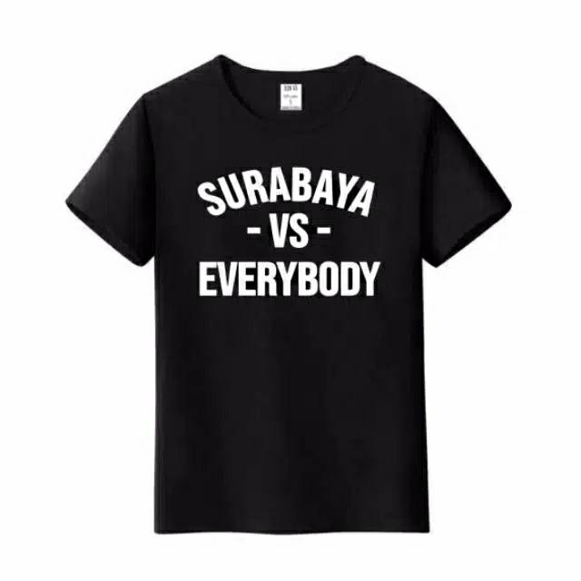 Kaos Baju Tshirt SURABAYA VS EVERYBODY Custom Combed 30s Distro Pakaian Premium