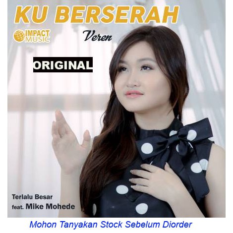 KU BERSERAH Oleh VEREN Feat Mike Mohede - CD Original Lagu Kristen