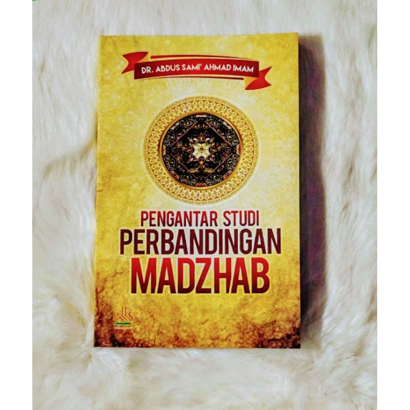 PENGANTAR STUDI PERBANDINGAN MAZHAB