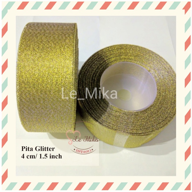 

Pita gold / pita silver 4 cm (1.5 inch) / pita emas perak glitter