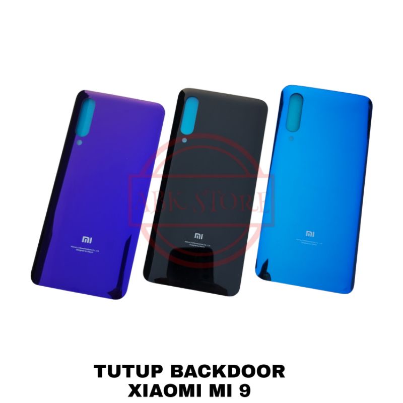 TUTUP BELAKANG BACKDOOR COVER BATERAI BACK GLASS XIAOMI MI 9 / BACK CASING BACKCOVER XIAOMI MI9