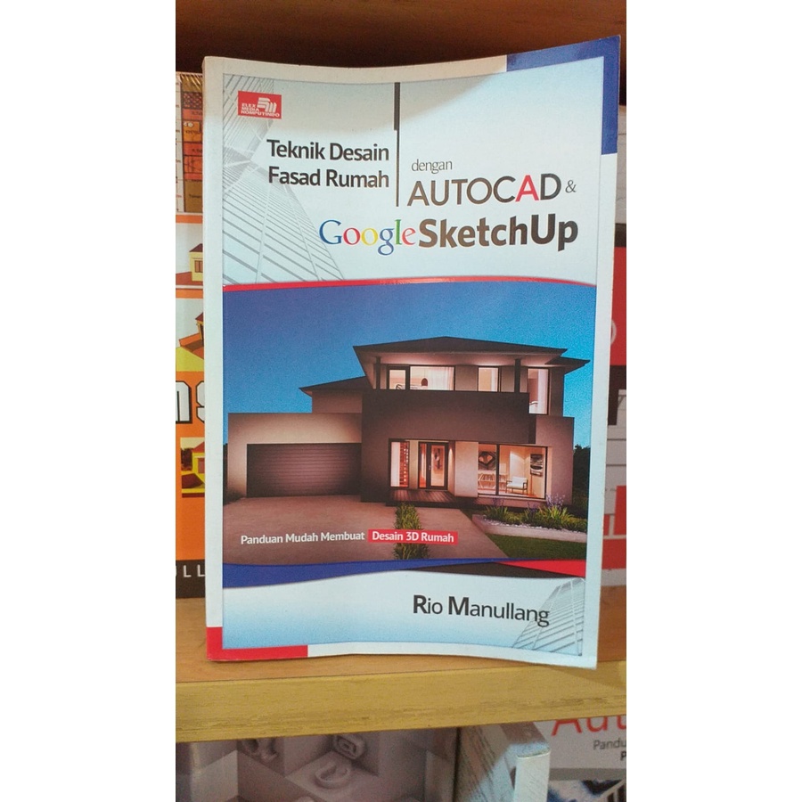 

Teknik Desain Fasad Rumah Dengan Autocad & Google Sketchup