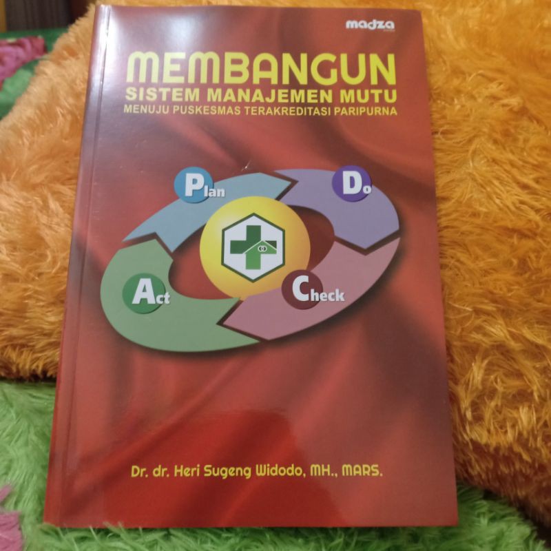 membangun sistem manajemen mutu puskesmas terakreditasi paripurna