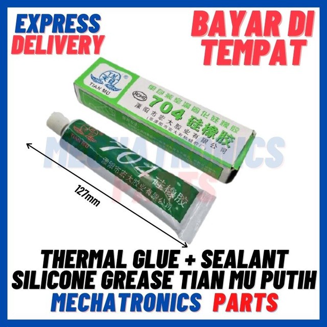 [DEV-9398] THERMAL GLUE + SEALANT  SILICONE GREASE TIAN MU PUTIH