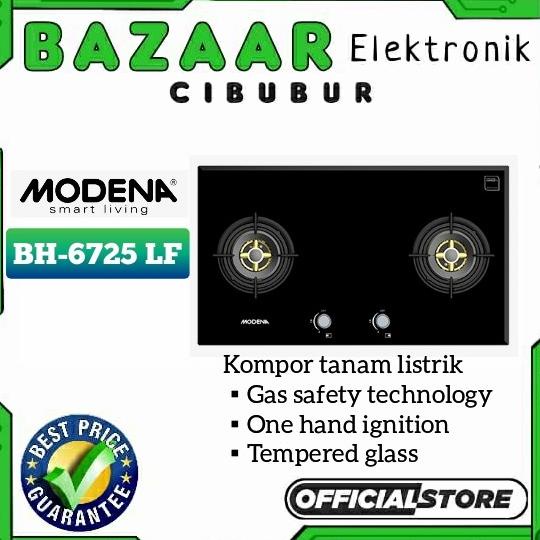 MODENA KOMPOR TANAM 2 TUNGKU BH 6725 LF / BH6725LF / BH6725 LF 80CM TERBARU4524