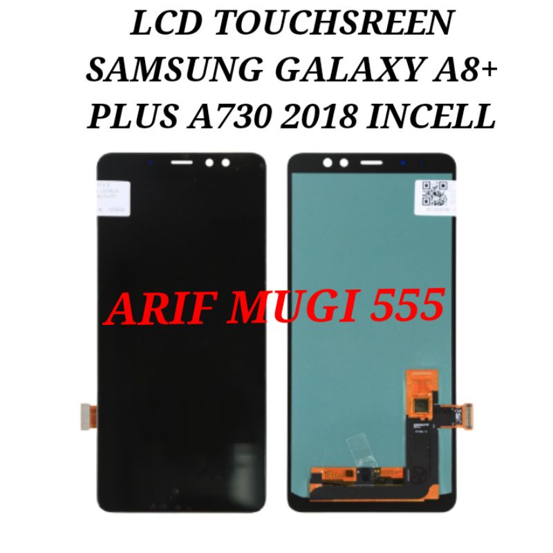 LCD TOUCHSCREEN SAMSUNG GALAXY A8+ PLUS A730 2018 FULSET INCELL ORIGINAL