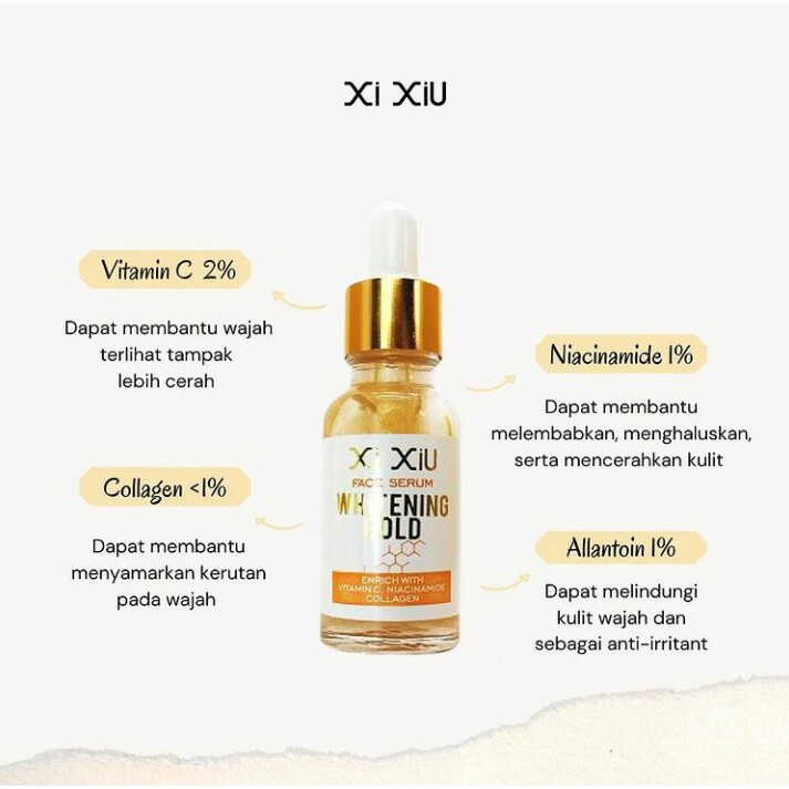 XI XIU Face Serum Vit C / Anti Acne / Whitening Gold 20ml Original BPOM