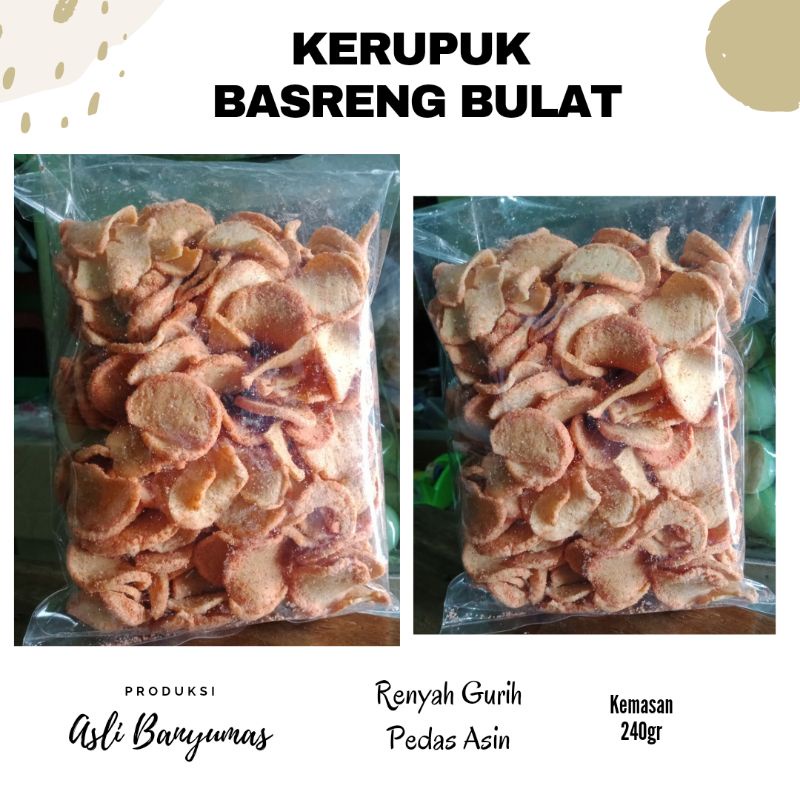 

KERUPUK KRIPIK BASRENG BULAT | KHAS BANYUMAS | HARGA TERJANGKAU | FREE GIFT MIN BELANJA 50K (all item)