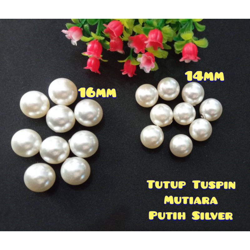 Tutup Tuspin Mutiara Tutup Tuspin Mutiara Putih 1 Lubang Tutup Bros Tuspin Bahan Tuspin Besi Silver 