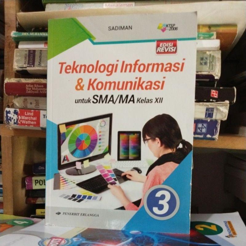 buku Teknologi Informasi dan Komunikasi/TIK/tik kelas 12/XII/3 sma ma Erlangga revisi