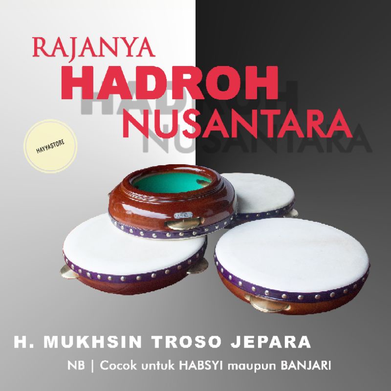 REBANA/TERBANG HADROH H. MUKHSIN TROSO JEPARA KWALITAS TERBAIK UKURAN 30