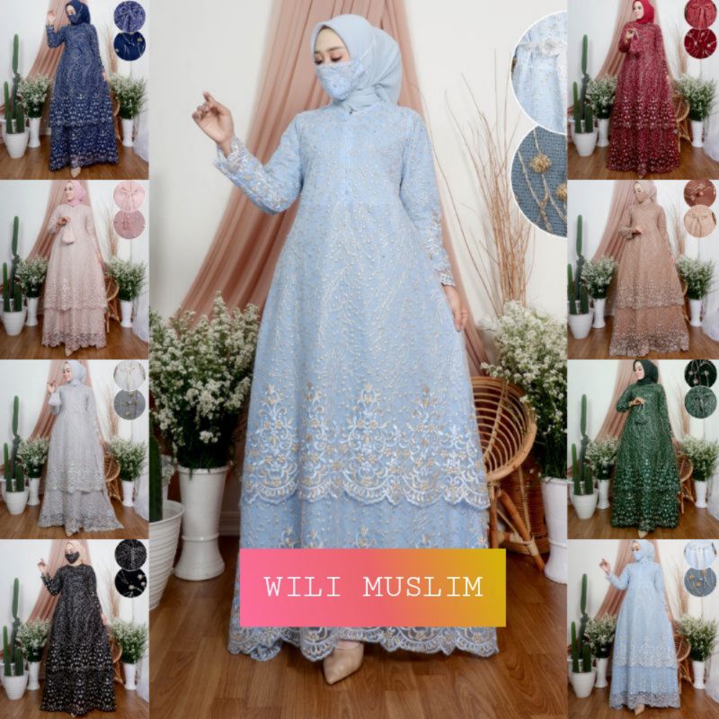 WILI MUSLIM / GAMIS KARTIKA / GAMIS PESTA / GAMIS MEWAH / GAMIS TINGKAT / GAMIS BUSUI / KEBAYA MODER