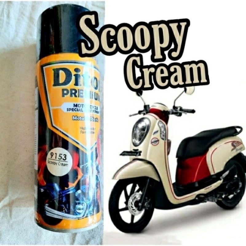 Pilox Diton Premium Scoopy Cream 9153 Krem Krim Cat Pilok Honda Motor 400ml Tahan Bensin