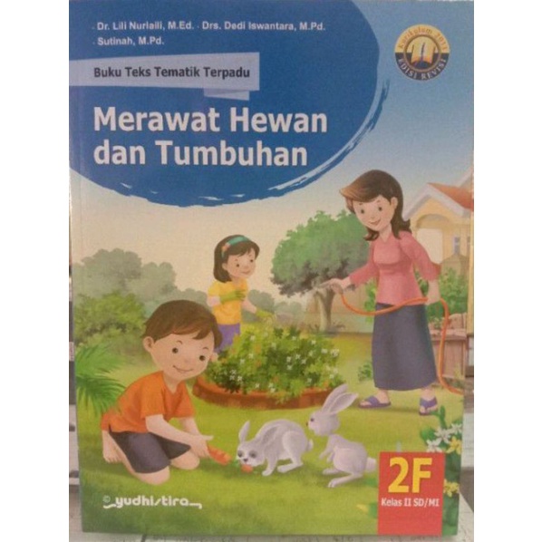 BUKU TEKS TEMATIK TERPADU UNTUK SD/MI KELAS 2F SEMESTER 2 KURIKULUM 2013.