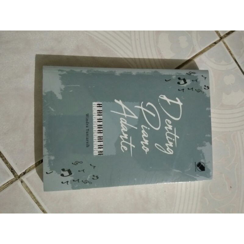 (Novel segel baru) denting piano adante - windra yunarsih