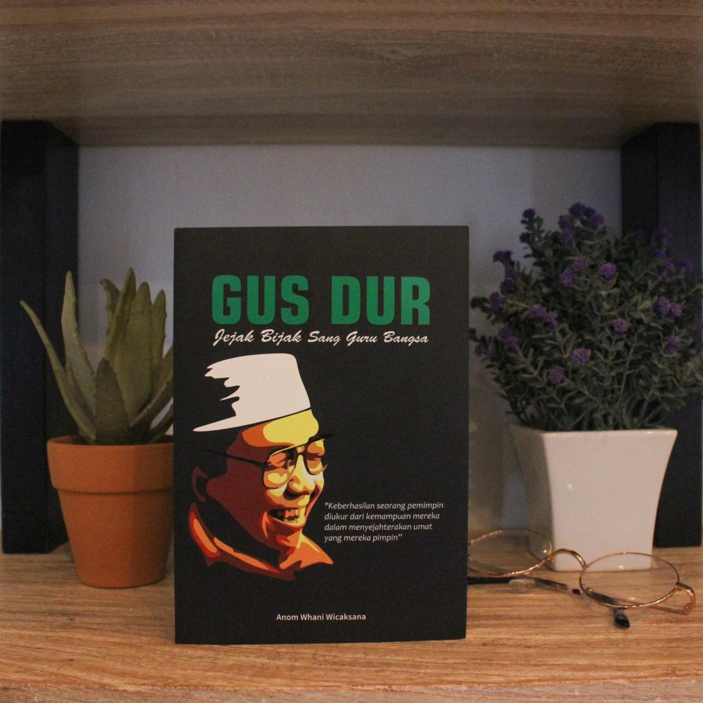 BUKU GUS DUR; JEJAK BIJAK SANG GURU BANGSA