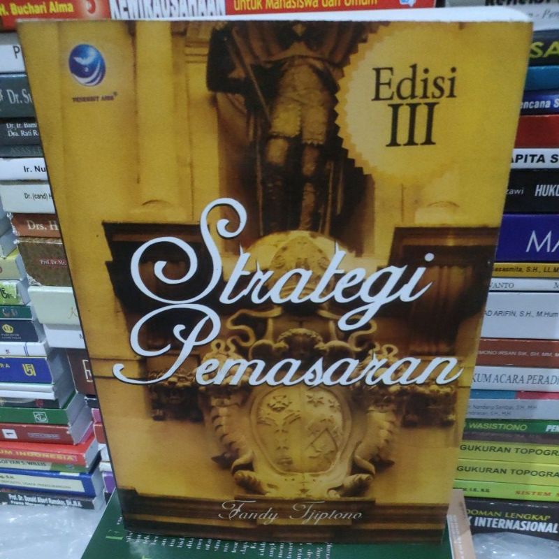 

Strategi pemasaran edisi ke3 by Fandy Tjiptono