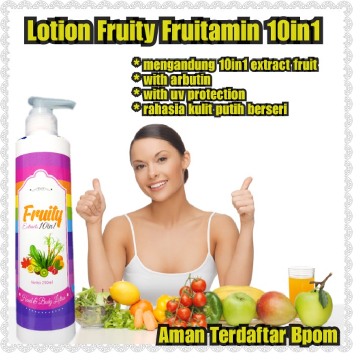 LOTION FRUITY FRUITAMIN BPOM 10in 1 LOTION FRUITAMIN FRUITY BPOM