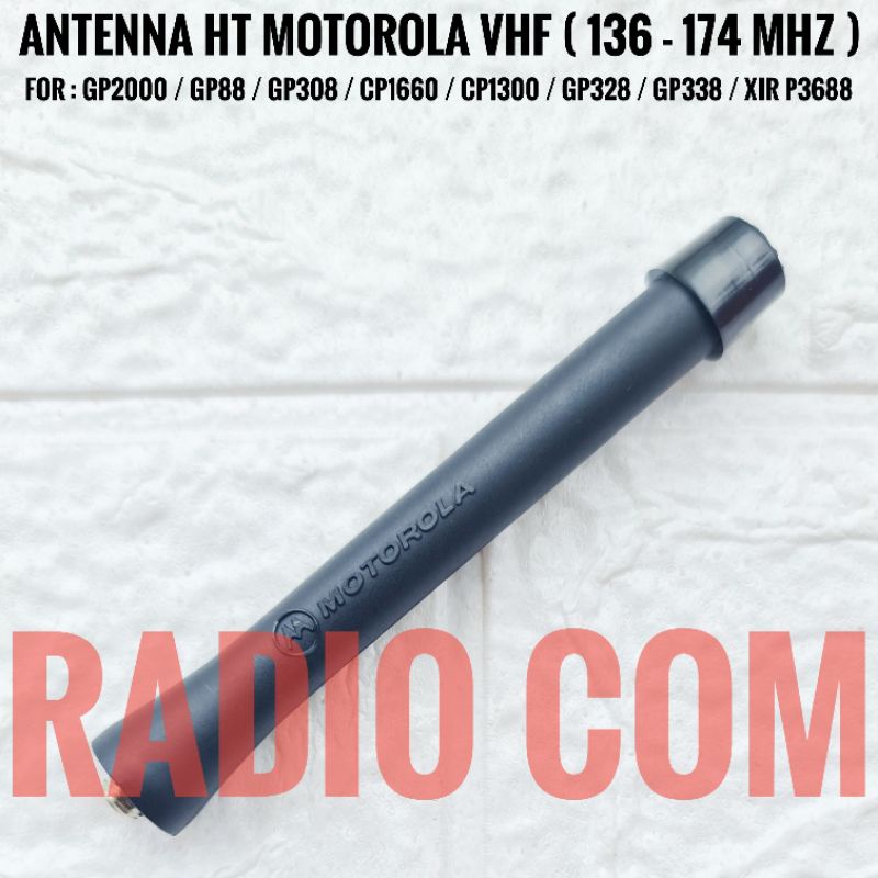 ANTENA HT MOTOROLA VHF MINI PENDEK GP 338 CP1660 GP 328 GP2000 GP 3188 XIR P3688 CP1300 VHF ANTENNA HT MOTOROLA GP338 GP328 CP1660 VHF