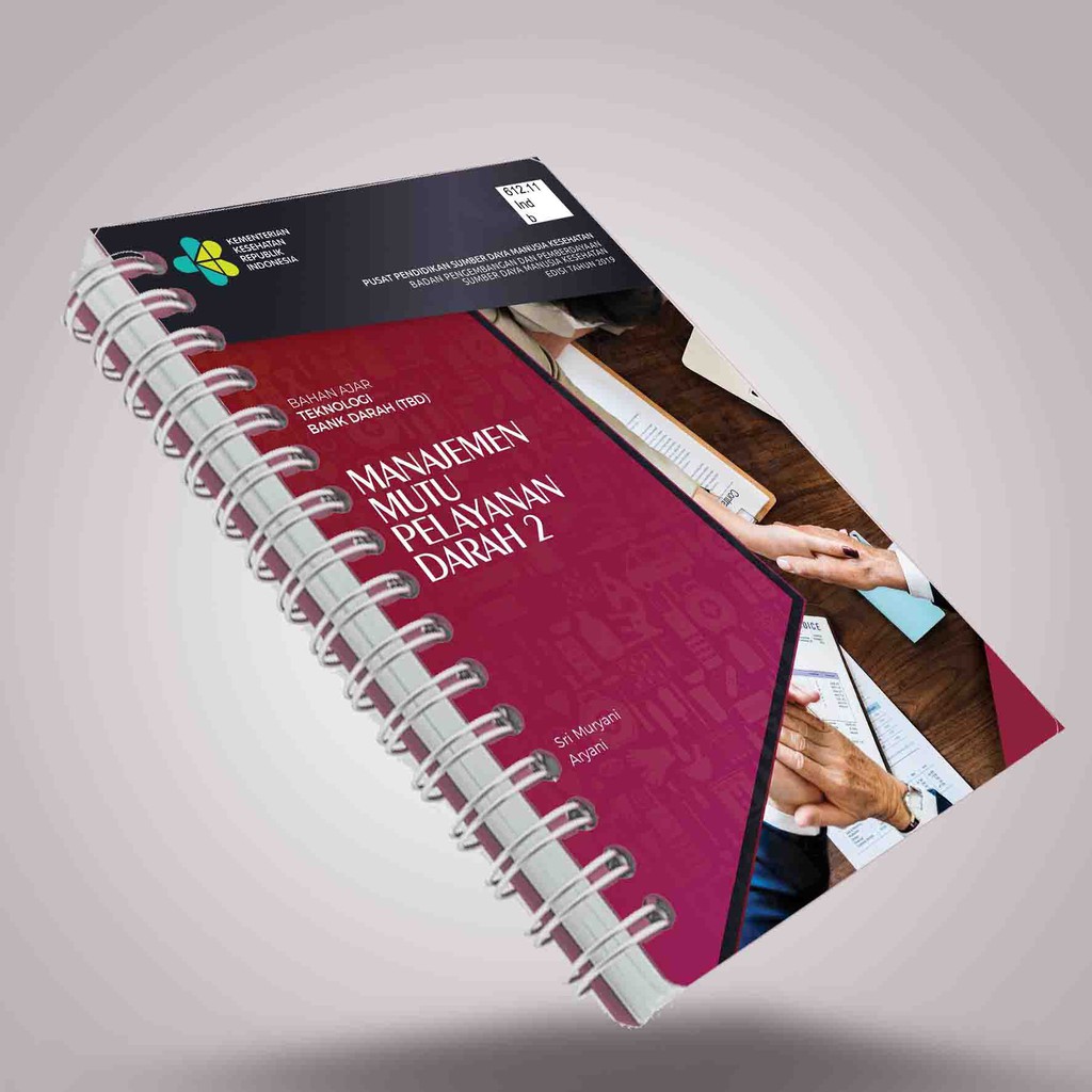 buku MANAJEMEN MUTU PELAYANAN DARAH 2 • bahan ajar Teknologi Bank Darah (TBD) dari KEMKES RI 2019
