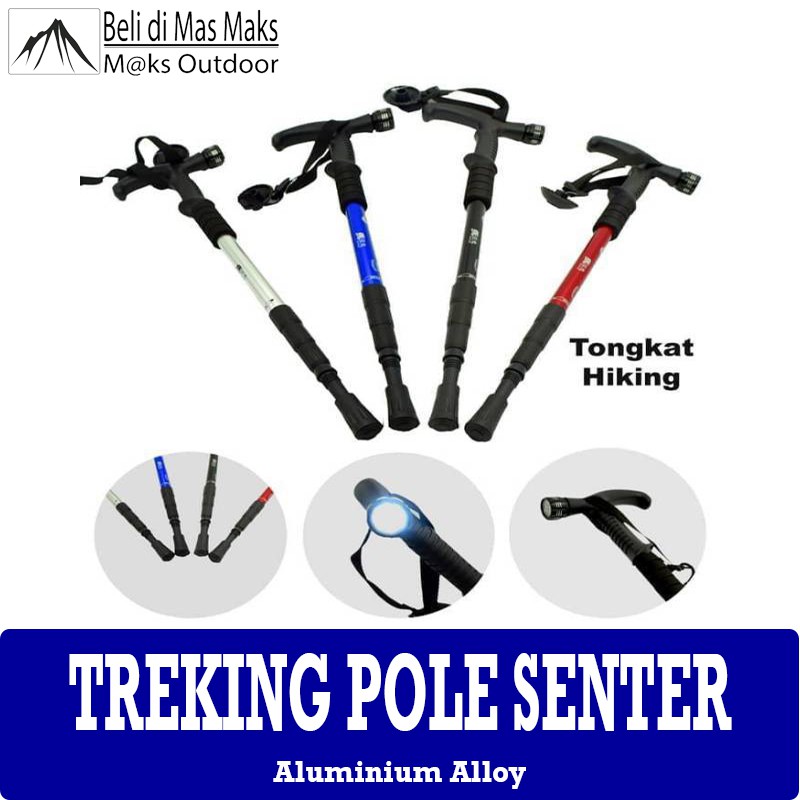 Trekking Pole Senter / Tongkat Pendaki Senter