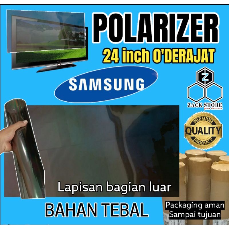 POLARIS TV LED SAMSUNG 24 INC 0 DERAJAT LAPISAN BAGIAN LUAR TV LED LCD POLARISER POLARIZER