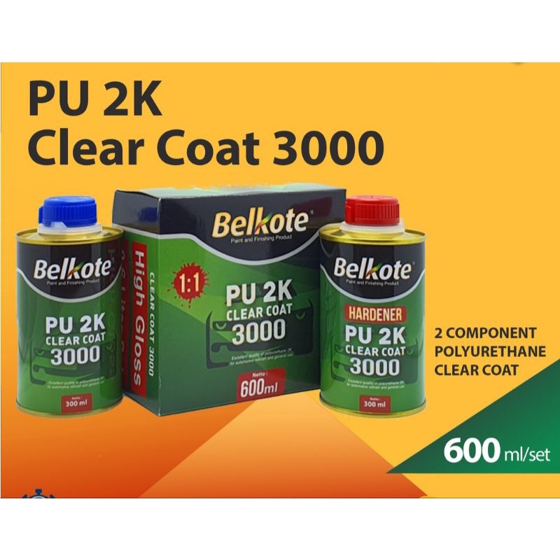 CAT VERNISH BELKOTE PU 2K 3000 - CLEAR COAT - PERNIS MOBIL - 600 GRAM