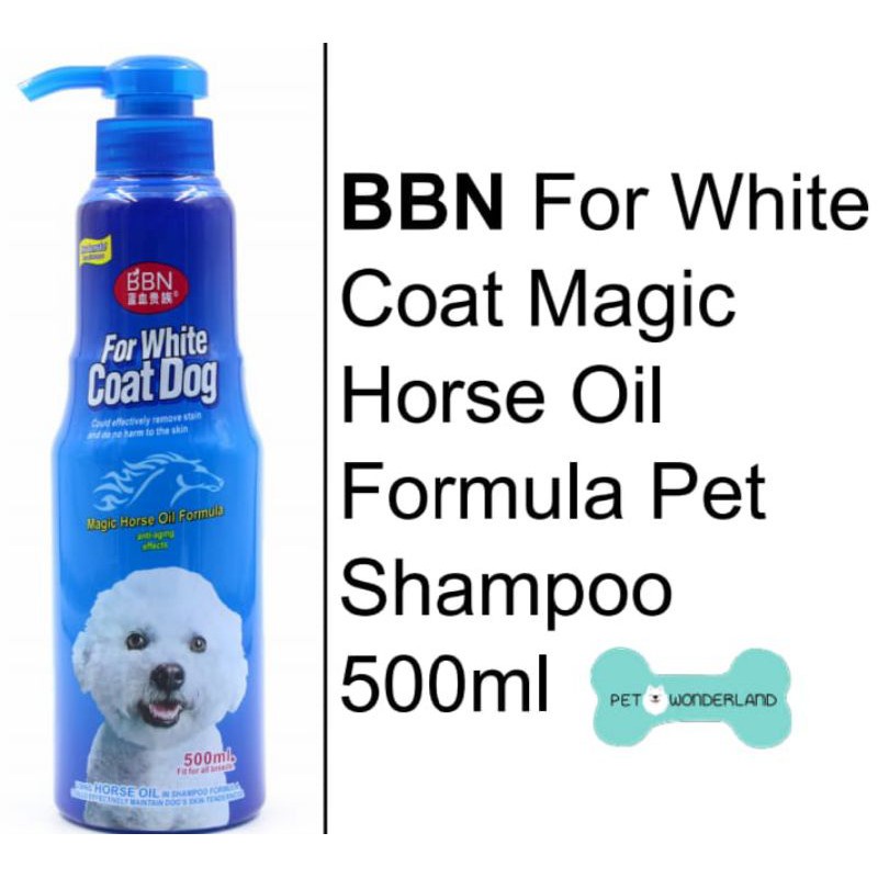 BBN FOR WHITE COAT MAGIC HORSE OIL FORMULA PET SHAMPOO FOR DOG 500ML