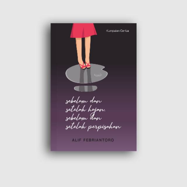 Kumcer: Sebelum dan Setelah Hujan, Sebelum dan Setelah Perpisahan