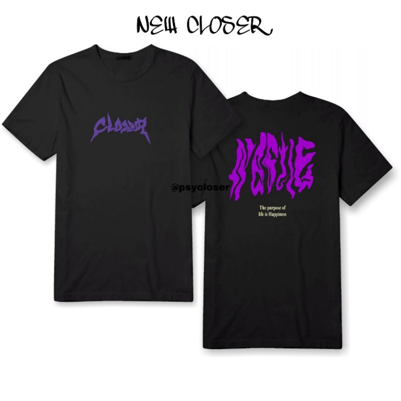 Tshirt PSYCLOSER " The purpose of life is Happiness "