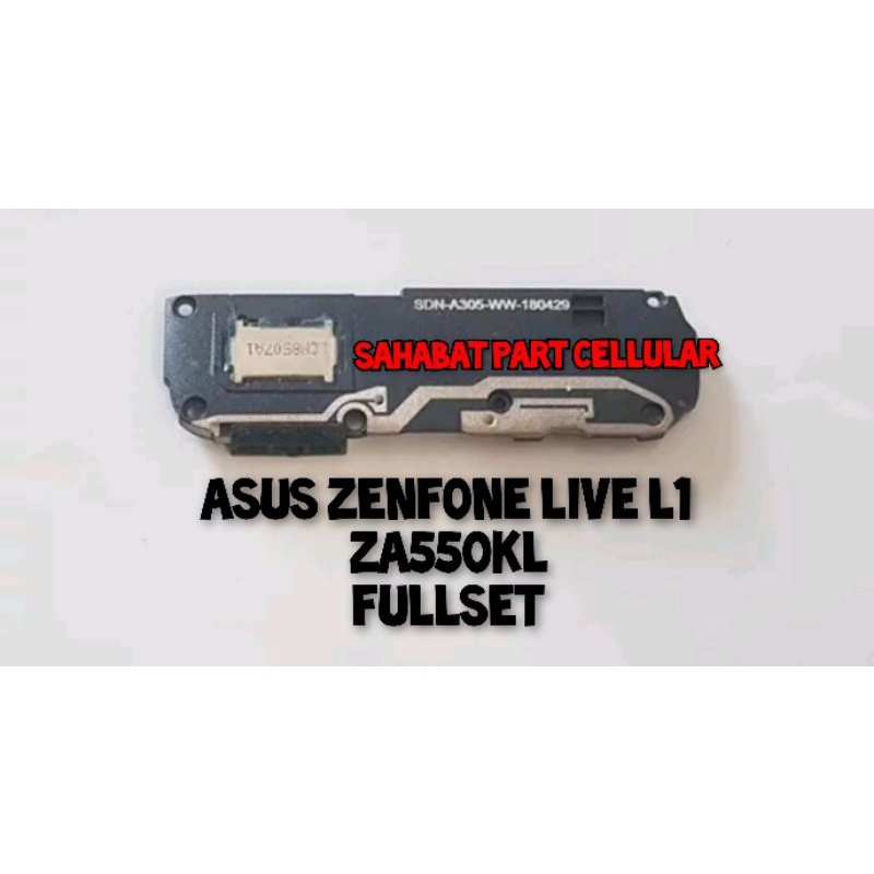 BUZZER BUZER BASER LOUNDSPEAKER LOUND SPEAKER FULLSET ASUS ZENFONE LIVE L1 ZA550KL X00RD ORIGINAL