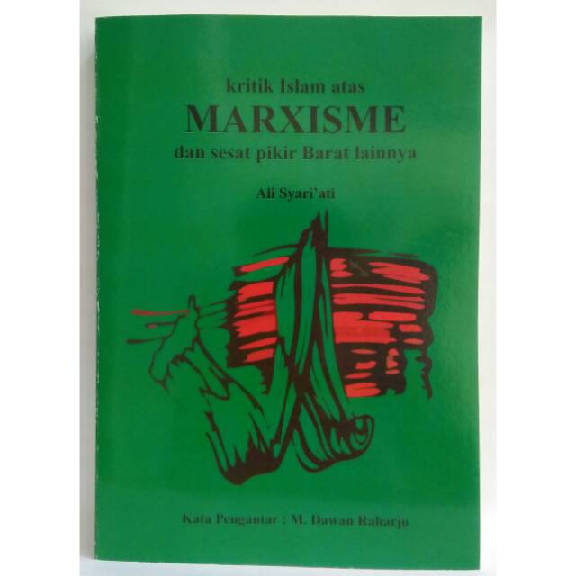 Kritik Islam atas Marxisme dan Sesat Pikir Barat Lainnya - Ali Syariati