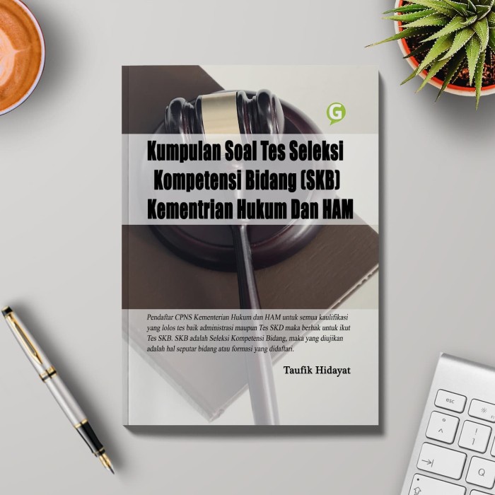 

Kumpulan Soal Tes Seleksi Kompetensi Bidang (SKB) Kementrian Hukum Dan KPL080