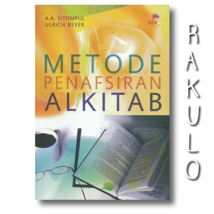 Buku Metode Penafsiran Alkitab - A.A. Sitompul & Ulrich Beyer