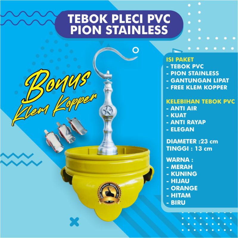 TEBOK PLECI PVC PION STAINLESS PAKET HEMAT FREE KLEM KOPER TERMURAH