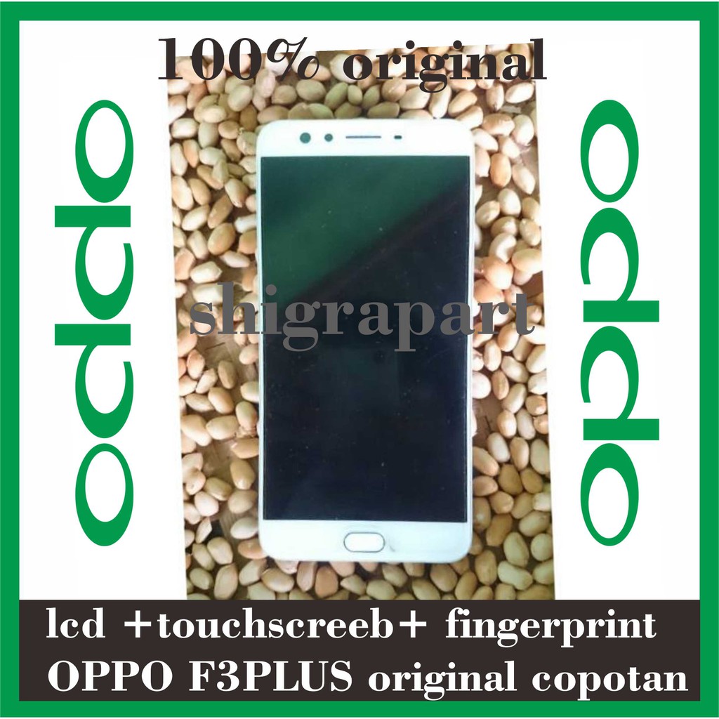 Lcd + frame original oppo f3 plus copotan