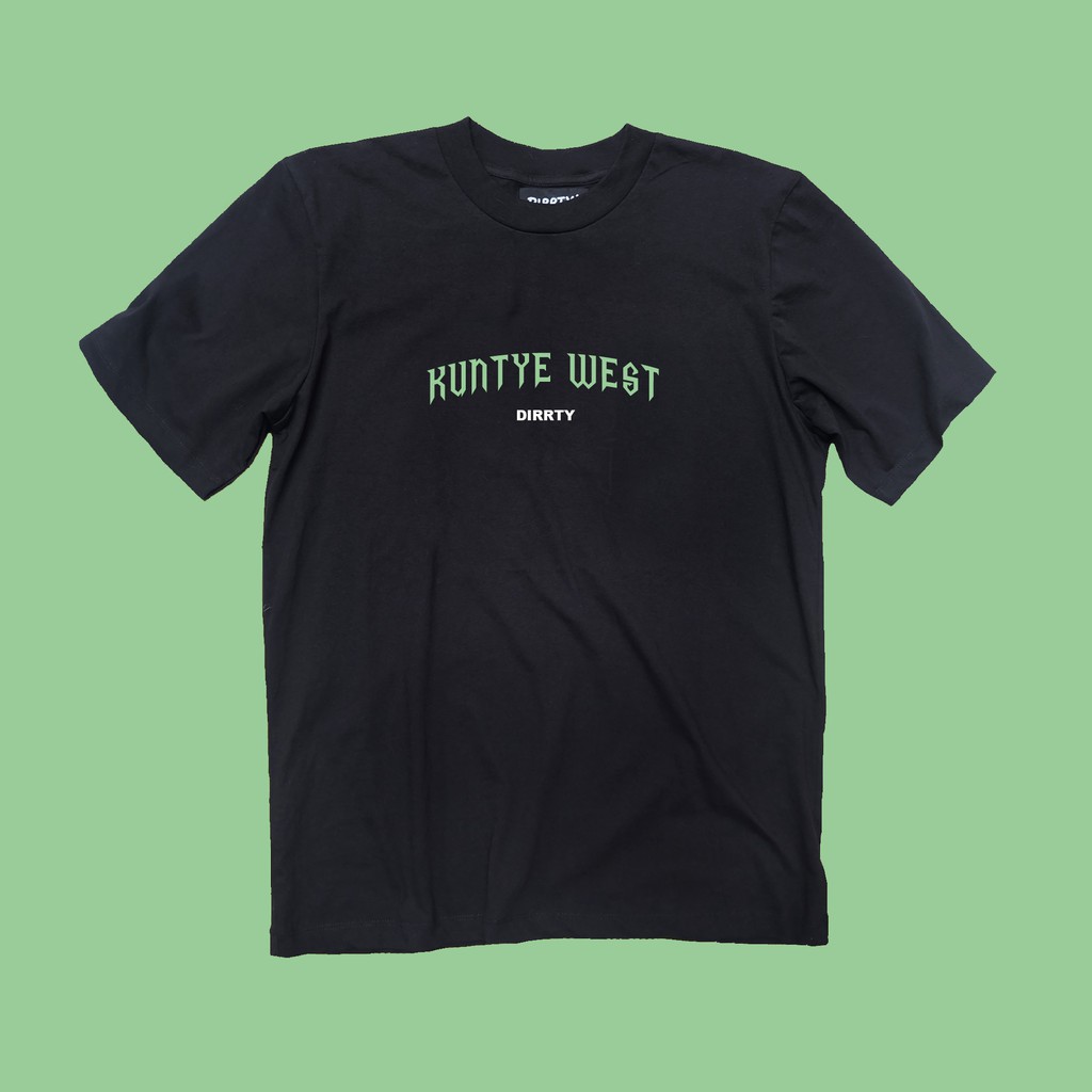 

GetDirrty Kuntye West Tee
