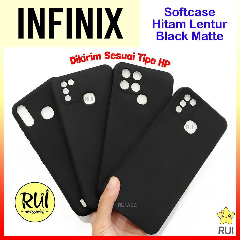 Softcase Hitam Polos INFINIX SMART 4 5 6 Ram 3 7 HOT 9 10s 10T 10 PLAY 11 11s 12i 12 20 30i 30 Play 20s 20i Zero 8 NFC HD 4G 5G 6+ PLUS Case Black Matte Silikon Lentur RUI ACC