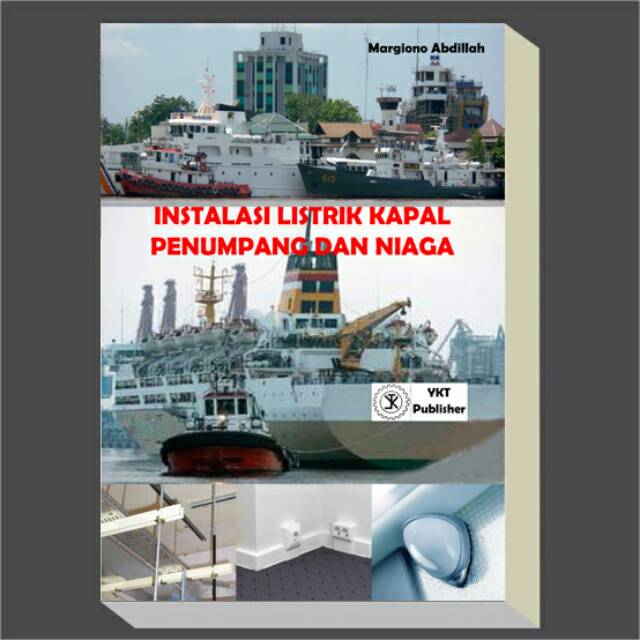 

Buku Instalasi Listrik Kapal Penumpang dan Niaga