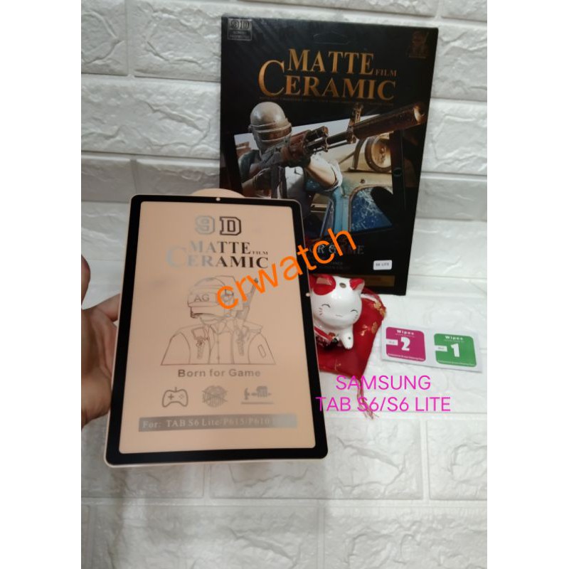 GROSIR MATTE CERAMIC SCREEN PROTECTOR SAMSUNG TAB S6 ANTI GORES SAMSUNG TAB S6 LITE TABLET S6/S6LITE