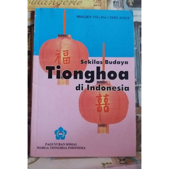 Buku Sekilas Budaya Tionghoa Cina di Indonesia - Sejarah Cina Tionghoa Indonesia